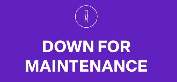 Down for Maintenance